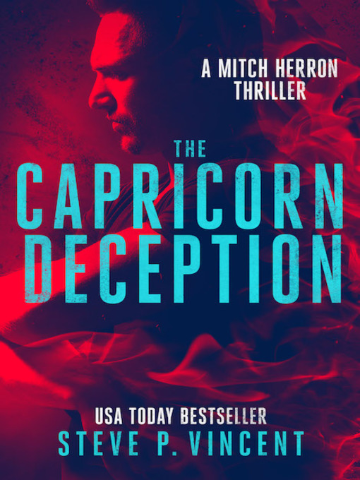 Title details for The Capricorn Deception by Steve P. Vincent - Available